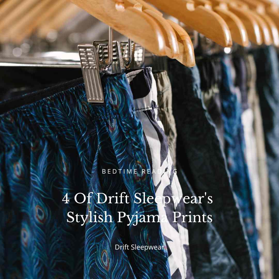 4 Of Drift Sleepwear's Stylish Pyjama Prints
