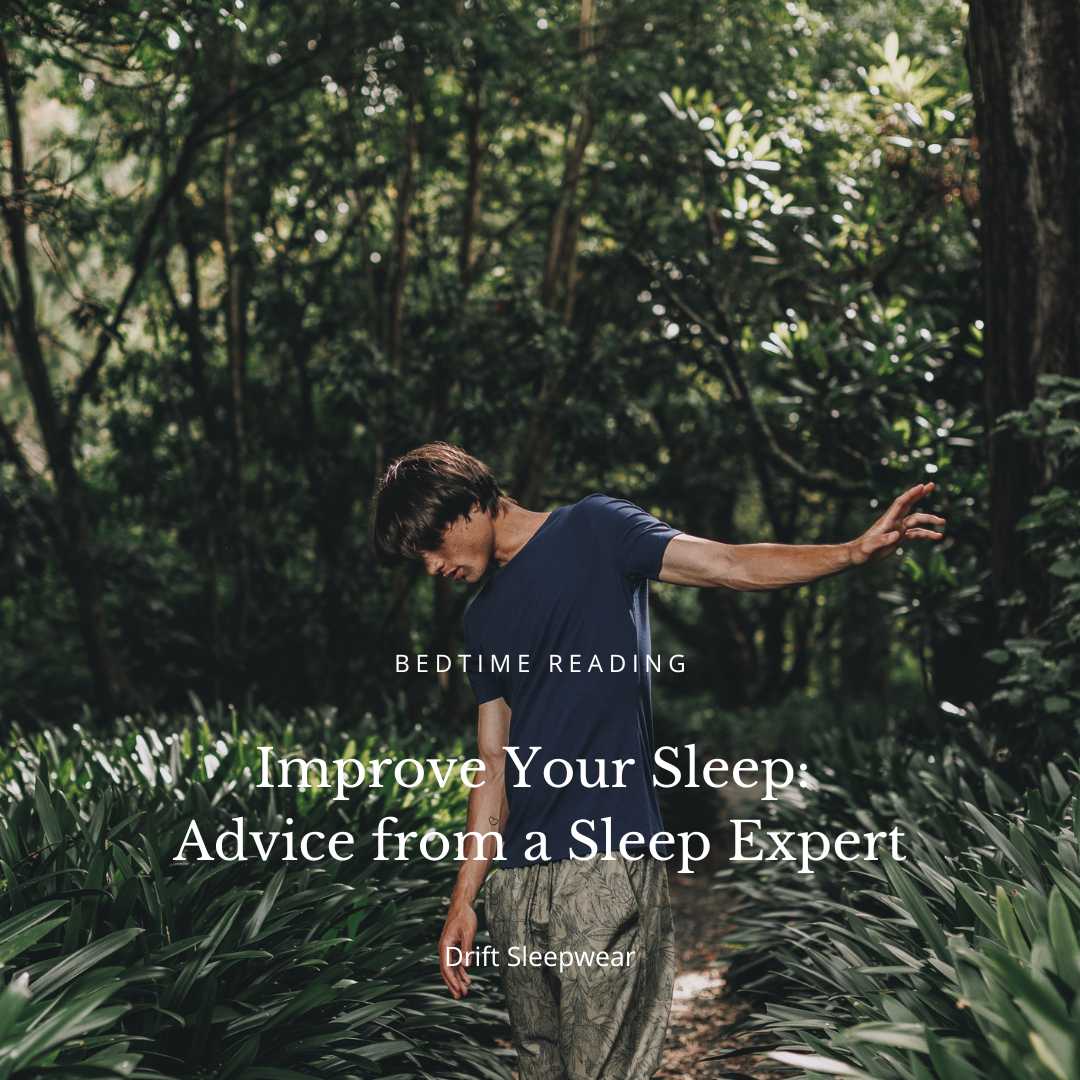 Improve Your Sleep: Advice from a Sleep Expert