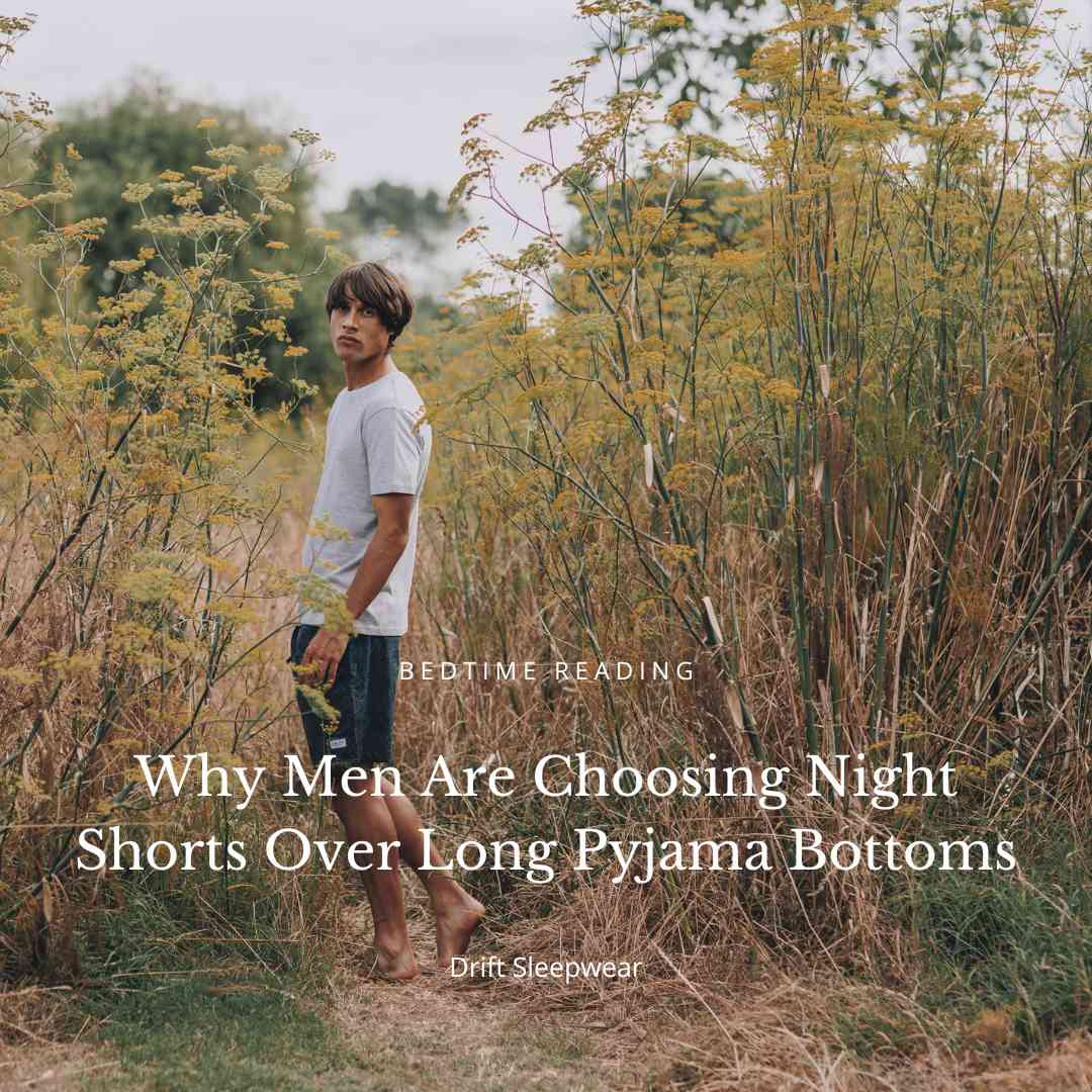 Why Men Are Choosing Night Shorts Over Long Pyjama Bottoms