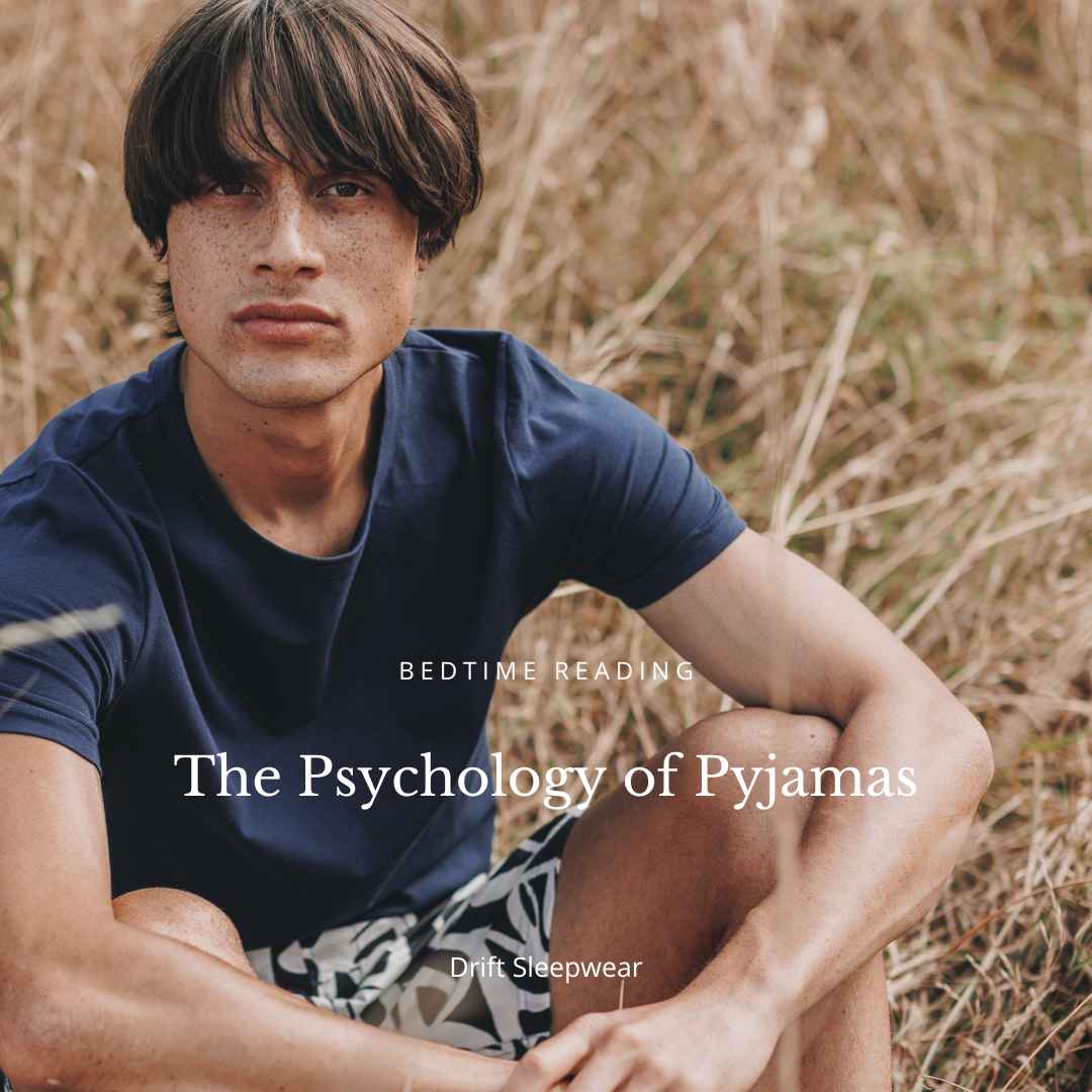 The Psychology of Pyjamas